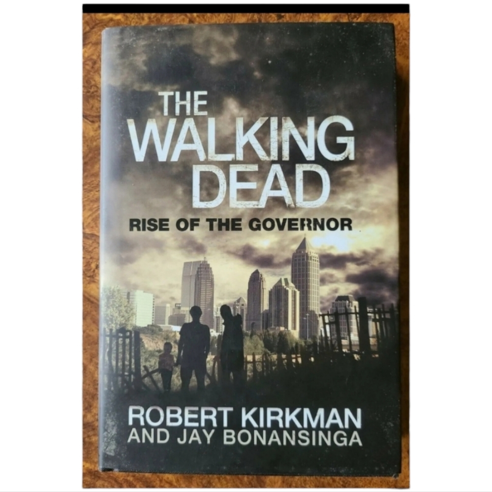 Walking Dead Rise of the Governor Hardcover Robert Kirkman 1st Print Jay Bonansi